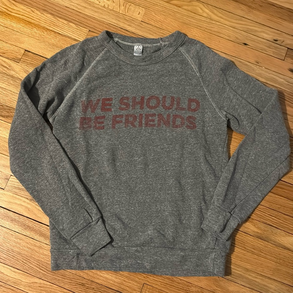 ALTERNATIVE EARTH Miranda Lambert ‘We Should be Friends’ sweatshirt- Size Small